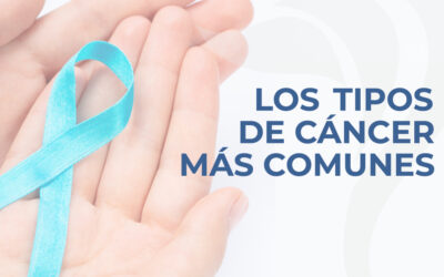 Los tipos de cáncer más comunes