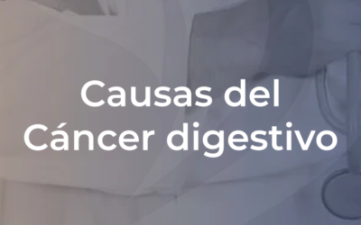 Causas del cáncer digestivo